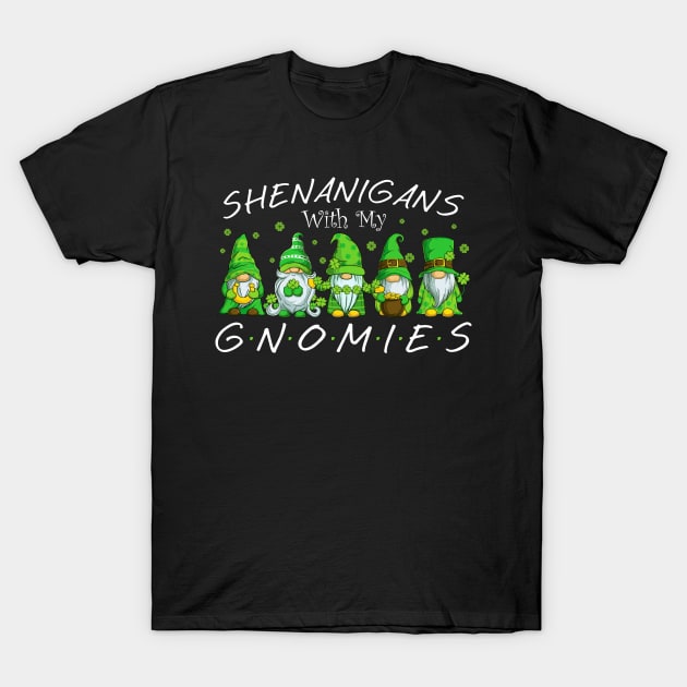 Shenanigans With My Gnomies St Patricks Day Gnome Shamrock T-Shirt by RansomBergnaum